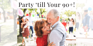 Party Till You’re 90: Unlock the Fountain of Youth by Reprogramming Your Mindset
